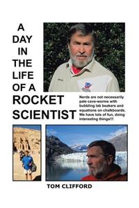 Day in the Life of a Rocket Scientist
