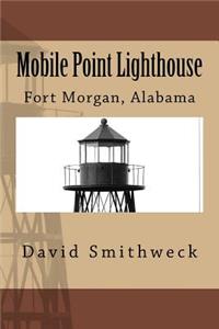 Mobile Point Lighthouse