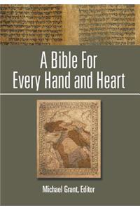 A Bible For Every Hand and Heart