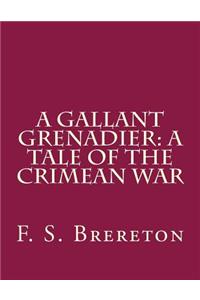 A Gallant Grenadier