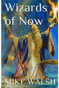 Wizards of Now