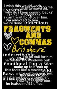Fragments and Commas