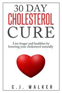 30 Day Cholesterol Cure