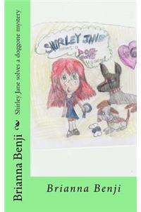 Shirley Jane solves a doggone mystery