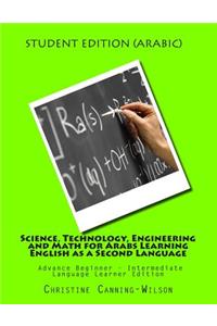 Science, Technology, Engineering and Math for Arabs Learning English as a Second