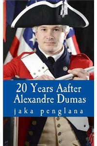 20 Years Aafter ( Alexandre Dumas )