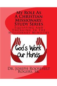My Role As A Christian Missionary (Study Series)