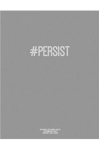Notebook for Cornell Notes, 120 Numbered Pages, #PERSIST, Grey Cover