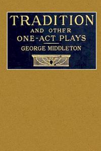 Tradition and Other One-Act Plays