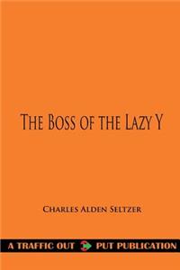 The Boss of the Lazy Y