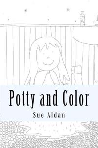 Potty and Color: A Poop, Pee, and Coloring Book