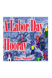 Labor Day Hooray