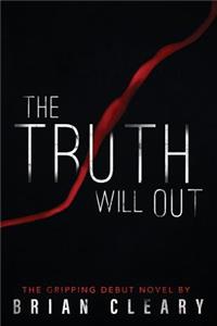 The Truth Will Out