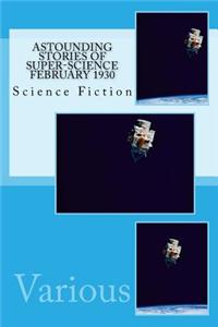 Astounding Stories of Super-Science February 1930