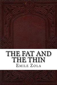 The Fat and the Thin