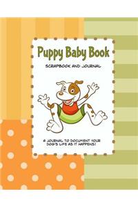 Puppy Baby Book Scrapbook and Journal