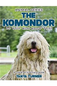 KOMONDOR Do Your Kids Know This?