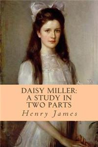 Daisy Miller: A Study in Two Parts