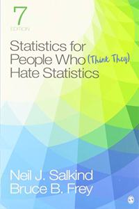 Bundle: Salkind: Statistics for People Who (Think They) Hate Statistics 7e + Salkind: Statistics for People Who (Think They) Hate Statistics Interactive eBook 7e
