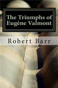 The Triumphs of Eugène Valmont