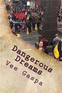Dangerous Dreams