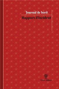 Rapport d'incident Journal de bord