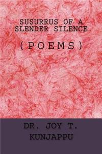 Susurrus of a Slender Silence