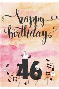 Happy Birthday 46