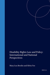 Disability Rights Law and Policy: International and National Perspectives