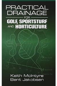 Practical Drainage for Golf, Sportsturf and Horticulture