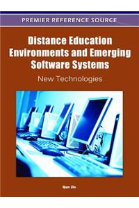 Distance Education Environments and Emerging Software Systems