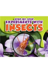 Step-By-Step Experiments with Insects
