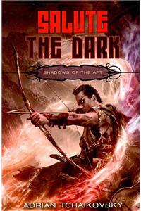 Salute the Dark