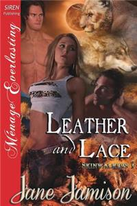 Leather and Lace [Skinwalkers 1] (Siren Publishing Menage Everlasting)