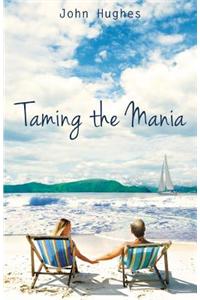 Taming the Mania