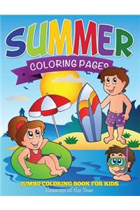 Summer Coloring Pages (Jumbo Coloring Book for Kids - Seasons of the Year)