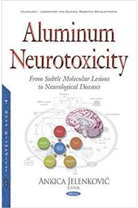 Aluminum Neurotoxicity