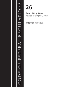 Code of Federal Regulations, Title 26 Internal Revenue 1.641-1.850, 2023