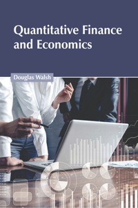 Quantitative Finance and Economics