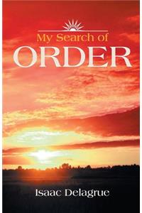 My Search of Order