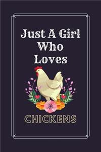 Just A Girl Who Loves Chickens