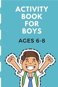 Activity Book For Boys Ages 6-8