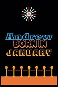 Andrew Born In January