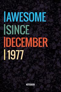 Awesome Since December 1977 Notebook
