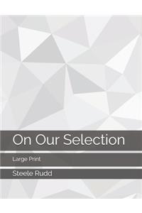 On Our Selection