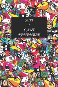 Shit I Can't Remember Notebook