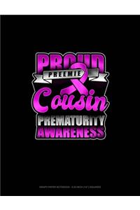 Proud Preemie Cousin Prematurity Awareness