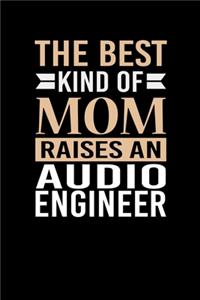 The Best Kind Of Mom Raises An Audio Engineer