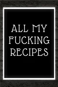 All My Fucking Recipe
