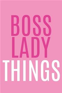 Boss Lady Things